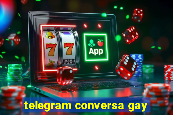 telegram conversa gay